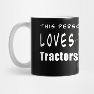 This Person Loves Tractors Mug